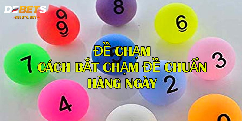 Làm rõ khái niệm bắt chạm đặc biệt là gì?
